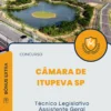 Apostila Técnico Legislativo Assistente Geral Câmara de Itupeva SP 2024