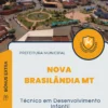 Apostila Técnico em Desenvolvimento Infantil Prefeitura de Nova Brasilândia MT 2024