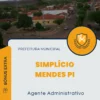 Apostila Agente Administrativo Prefeitura de Simplício Mendes PI 2025