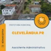 Apostila Assistente Administrativo Prefeitura de Clevelândia PR 2025