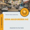Apostila Assistente De Sala Prefeitura de Sena Madureira AC 2025