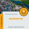 Apostila Auxiliar Administrativo Prefeitura de Aramari BA 2025