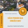 Apostila Auxiliar Administrativo Prefeitura de São Pedro da União MG 2025