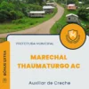 Apostila Auxiliar de Creche Prefeitura de Marechal Thaumaturgo AC 2025