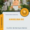 Apostila Auxiliar de Serviços Gerais Prefeitura de Angelina SC 2025