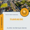 Apostila Auxiliar de Serviços Gerais Prefeitura de Tijucas SC 2025