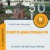 Apostila Auxiliar de Serviços Gerais Prefeitura de Porto Amazonas PR 2025