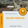 Apostila Educador Físico Prefeitura de Major Vieira SC 2025