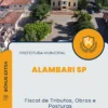 Apostila Fiscal de Tributos Obras e Posturas Prefeitura de Alambari SP 2025