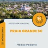 Apostila Médico Pediatra Prefeitura de Praia Grande SC 2025