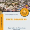 Apostila Operador de Máquinas Pesadas Prefeitura de Erval Grande RS 2025