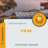 Apostila Orientador Escolar Processo Seletivo de Itá SC 2025