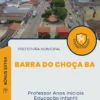 Apostila Professor Anos Iniciais Educação Infantil Prefeitura de Barra do Choça BA 2025
