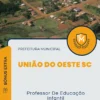 Apostila Professor De Educação Infantil Prefeitura de União do Oeste SC 2025