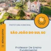 Apostila Professor De Ensino Fundamental Prefeitura de São João do Sul SC 2025