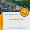 Apostila Professor Fundamental I Prefeitura de Aramari BA 2025