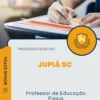 Apostila Professor de Educação Física Processo Seletivo Jupiá SC 2025