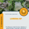 Apostila Professor de Ensino Básico I Educação Infantil e Ensino Fundamental anos iniciais Prefeitura de Lorena SP 2025