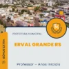 Apostila Professor Anos Iniciais Prefeitura de Erval Grande RS 2025