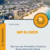 Apostila Técnico do Ministério Público Área Administrativa Concurso MP RJ 2025