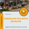 Apostila Agente Administrativo Auxiliar Concurso da Câmara de Vila Nova do Sul RS 2025