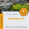Apostila Agente Comunitário de Saúde Prefeitura de Itaperuçu PR 2025