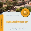 Apostila Agente Organizacional Prefeitura de Emilianópolis SP 2025