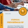 Apostila Analista Previdenciário Planejamento E Gestão Concurso Itupeva Previdência SP 2025