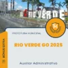 Apostila Auxiliar Administrativo Prefeitura de Rio Verde GO 2025