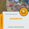 Apostila Auxiliar Administrativo Prefeitura de Suzano SP 2025