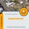 Apostila Auxiliar de Administração Prefeitura de Erebango RS 2025