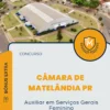 Apostila Auxiliar em Serviços Gerais Feminino Concurso Câmara de Matelândia PR 2025