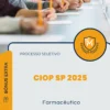 Apostila Farmacêutico Processo Seletivo CIOP SP 2025