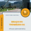 Apostila Oficial Administrativo Prefeitura de Braço do Trombudo SC 2025