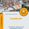 Apostila Professor Adjunto De Educação Infantil Prefeitura de Itapira SP 2025