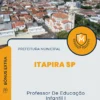 Apostila Professor De Educação Infantil I Prefeitura de Itapira SP 2025