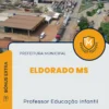 Apostila Professor Educação Infantil Docente Temporário Prefeitura de Eldorado MS 2025