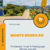 Apostila Professor Nível II Pedagogo Séries Iniciais Concurso Prefeitura Monte Negro RO 2025