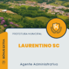 Apostila Agente Administrativo Processo Seletivo Prefeitura de Laurentino SC 2025