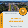 Apostila Agente de Obras Concurso Prefeitura de Fazenda Vilanova RS 2025
