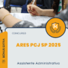 Apostila Assistente Administrativo Concurso Ares PCJ SP 2025