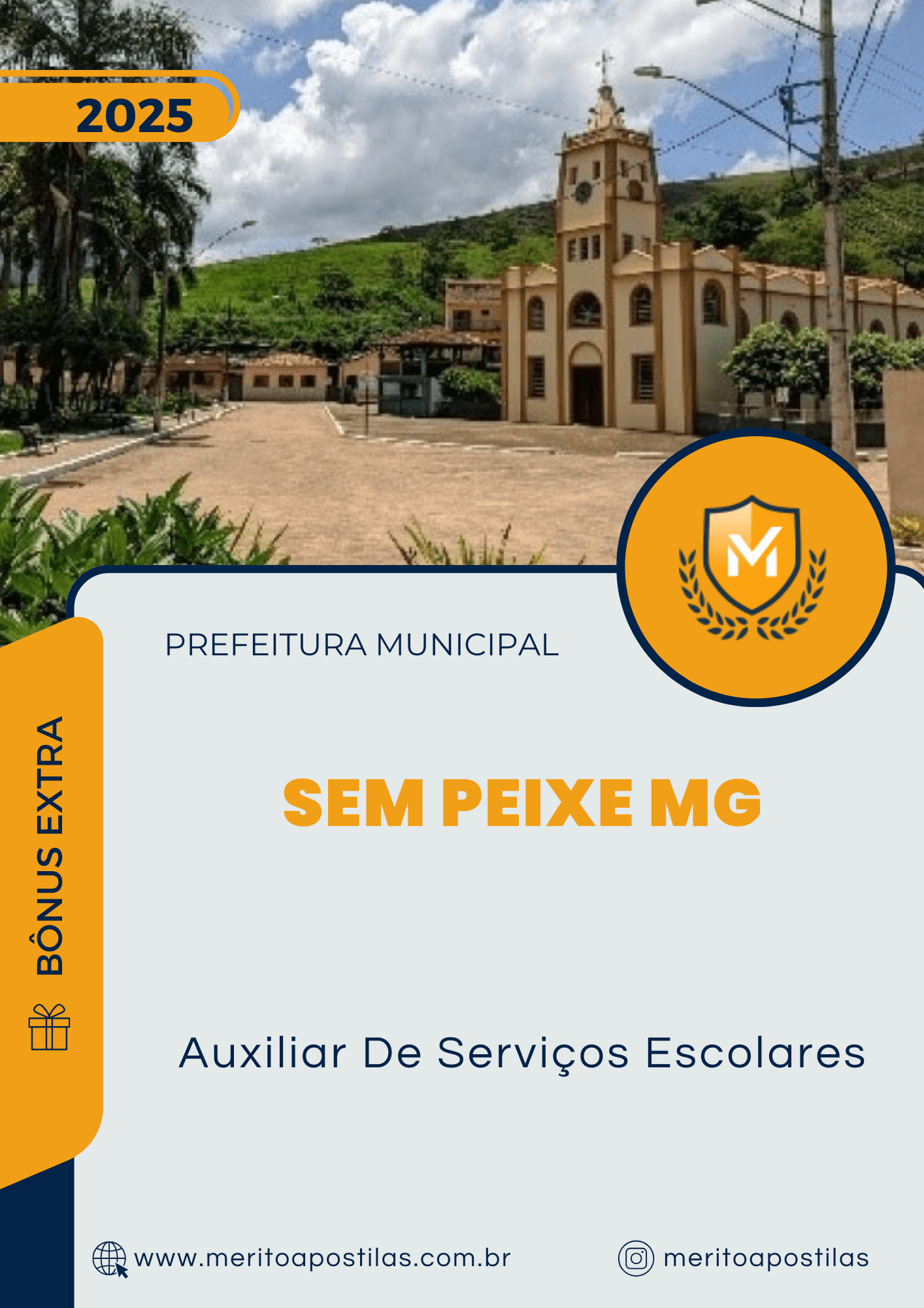 Apostila Auxiliar De Serviços Escolares Concurso Prefeitura de Sem Peixe MG 2025
