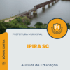 Apostila Auxiliar de Educação Prefeitura de Ipira SC 2025