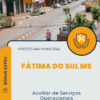 Apostila Auxiliar de Serviços Operacionais Prefeitura de Fátima do Sul MS 2025