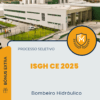 Apostila Bombeiro Hidráulico Processo Seletivo ISGH CE 2025
