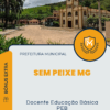 Apostila Docente Educação Básica PEB Concurso Prefeitura de Sem Peixe MG 2025