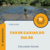 Apostila Educador Social Concurso FAS de Caxias do Sul RS 2025