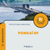 Apostila Médico Prefeitura de Pongaí SP 2025