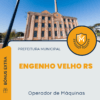 Apostila Operador de Máquinas Prefeitura de Engenho Velho RS 2025