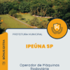 Apostila Operador de Máquinas Rodoviária Concurso Prefeitura de Ipeúna SP 2025